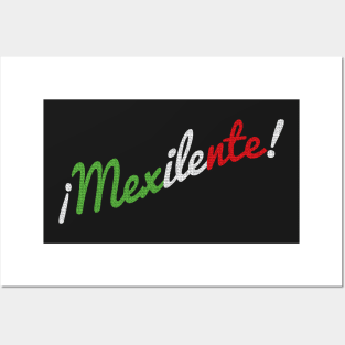 ¡Mexilente! Posters and Art